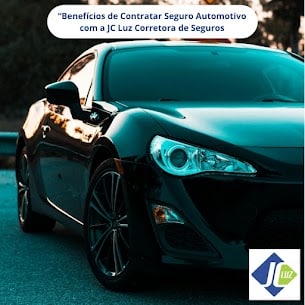 Benefícios de Contratar Seguro Automotivo com a JC Luz Corretora de Seguros | Centro | Niterói | RJ