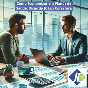 Como Economizar em Planos de Saúde: Dicas da JC Luz Corretora
