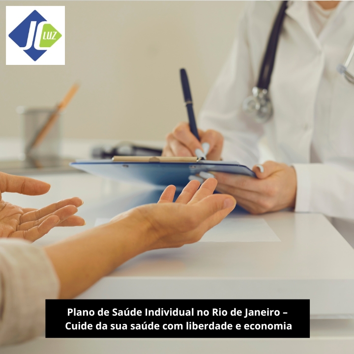 Plano de Saúde Individual no Rio de Janeiro – Cuide da sua saúde com liberdade, segurança e economia