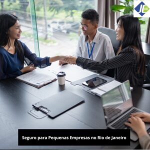 Seguro para Pequenas Empresas no Rio de Janeiro – Proteção essencial para MEIs e negócios locais