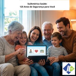 SulAmérica Saúde 2025: Tradição, Inovação e o Conceito de Saúde Integral