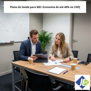 Plano de Saúde para MEI: Como Economizar até 40% no seu CNPJ