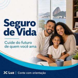 Seguro de Vida: Cuide do Futuro de Quem Você Ama